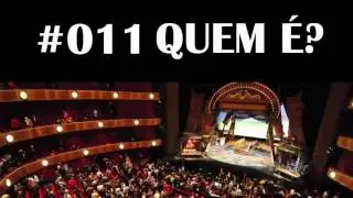 #011 Quem &eacute;?