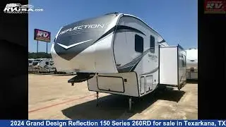 Marvelous 2024 Grand Design Reflection 150 Series Fifth Wheel RV For Sale in Texarkana, TX