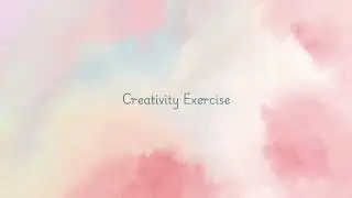 Creativity with the Universe Meditation Exercise