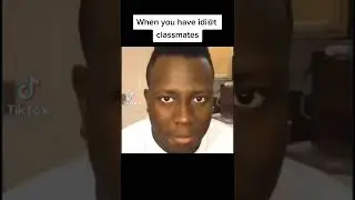 Vines, when you have a idiots classmates 😂(short video)