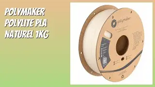 AVIS (2026) : Polymaker PolyLite PLA Naturel 1kg. D&Eacute;TAILS