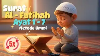 Surat Al-Fatihah Metode Ummi 3D Animation | Suara Anak Laki-Laki Merdu & Jelas