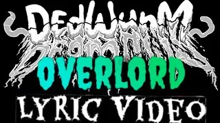 DEdWurM - Overlord Lyric Video #circuscore #buckethead #korn #diminished #musictheory #soulfulmusic 