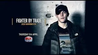 TRAILER: Josh Warrington | Fighter By Trade - Thursday 5th April at 7pm