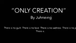 Only Creation