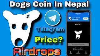 Dogs Coin in Nepal | Dogs Airdrops 🚀 | Telegram Mining App ✅