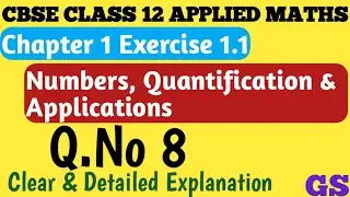 Chapter 1 - Exercise 1.1 (Q.No 8) NUMBERS, QUANTIFICATION | CBSE Class 12th Applied Maths in Tamil