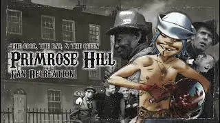 The Good, The Bad, & The Queen - Primrose Hill [Fan Recreation]