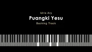Piano Karaoke - Puangki Yesu (Idris Ary)