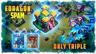 TH 14 ATTACK STRATEGY - ELECTRO DRAGON SPAM ATTACK