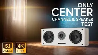 CENTER speaker volume and cleraty test 5.1 Dolby Surround
