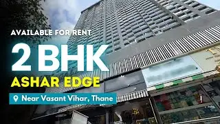 Semi Furnished 2 BHK For Rent In Ashar Edge, Near Vasant Vihar, Thane | Prime Location