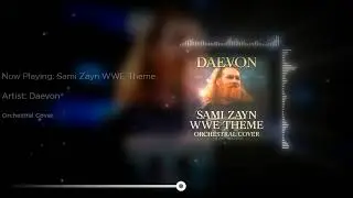 Daevon &ndash; Sami Zayn WWE Theme (Epic Orchestral Cover)