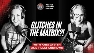 Glitches in the Matrix, Simulation Theory, Time Slips, and the Mandela Effect