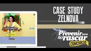 Zelnova Zeltia: Case Study- Prevenir para no Rascar