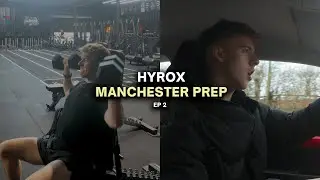 PREPARING FOR HYROX MANCHESTER | 7 DAYS OUT