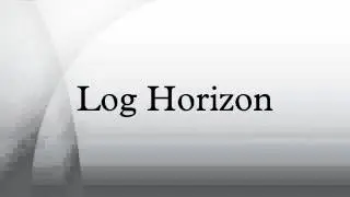 Log Horizon