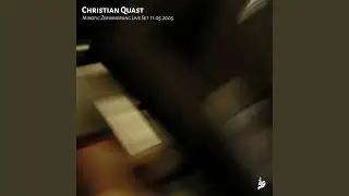 Christian Quast Mixotic Zerinnerung Live Set 11.05.2005 (Original Mix)