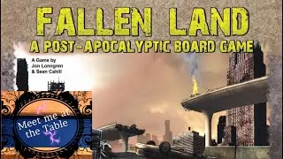 Fallen land A Post Apocalyptic Board Game Month 2 and 3