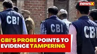 Kolkata Rape Case : Sources: CBI's Probe Points To Evidence Tampering | NewsX