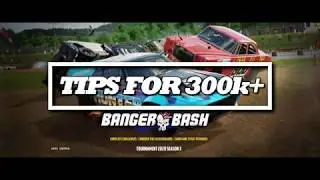 Wreckfest | Tournament | *TIPS TO GET GOLD* | Banger Bash Monthly Challenge | Score 300k+