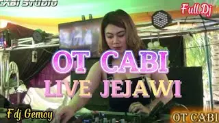 Fdj Gemoy Full Dj Ot Cabi Live Jejawi Terbaru November 2022