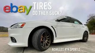 EBAY TIRES FOR MY EVO X! // DO THEY SUCK? Achilles ATR Sport 2