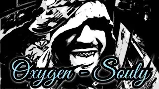 Oxygen - Souly [Moth Music Edit]