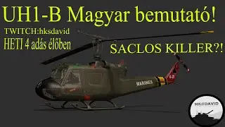 War Thunder UH-1B Magyar bemutat&oacute; 