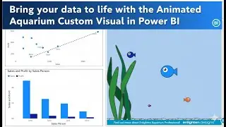 Power BI: Bring your data to life with the Animated Aquarium Custom Visual in Power BI