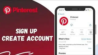 Pinterest Sign Up: How To Create New Pinterest Account on Mobile 2022?