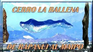 Cerro La Ballena &ldquo;Moai y Polinesio&rdquo;. De Rapa Nui al Maipo.  (Rutas de Mu)