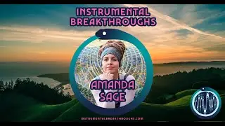 Instrumental Breakthroughs Podcast with Amanda Sage