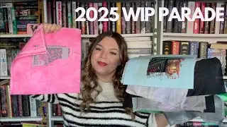 2025 WIP PARADE 🪡