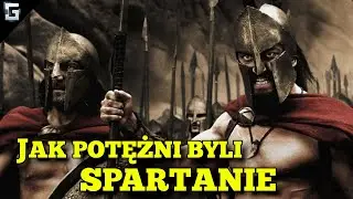 Jak Potężni byli Spartanie?