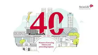 Swiss Life Global Solutions - 40 ans
