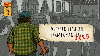 #ARIUGOKI Meliput Hari Pertama Prambanan Jazz Festival 2025