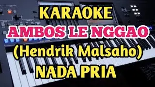 Karaoke AMBOS LE NGGAO - Hendrik Malsaho
