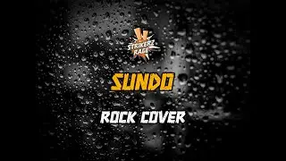 Strikerz Rage - Sundo (Rock Cover)