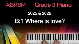 Where is love? / ABRSM Grade 3 Piano 2025 & 2026, B:1 / Synthesia Piano tutorial + Slow Version