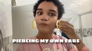 PIERCING MY OWN EARS (GONE WRONG!!)