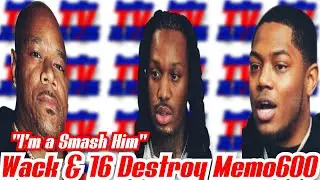 16 SHOT EM TELLS WACK100 MEMO600 IS A GOOFY & WACK GOES OFF 