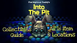 Руководство по коллекционированию предметов FNAF Into The Pit All in One. Все 10 деталей аркадног...