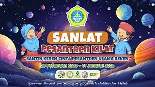 🔴 01 PEMBUKAAN | SANLAT (PESANTREN KILAT) MA'HAD NURUL HAROMAIN | 26/12/2025