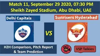 DC vs SRH H2H Comparison & Playing XI | IPL 2020 Match#11 | VSP Talkies