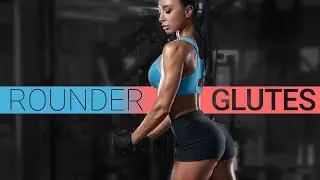 5 Exercises for a Rounder Butt (GLUTE BUILDERS)