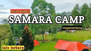 CAMPING HUJAN DERAS || SAMARA CAMP GROUND MEGAMENDUNG | tempat camp terbaik di bogor.