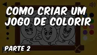 Como criar um jogo de colorir no Construct 3 - Aula #2