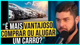 COMPRAR UM CARRO ou ALUGAR?