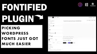 Fontified Plugin: The Easiest Way to Pick Fonts in WordPress - Game Changer!